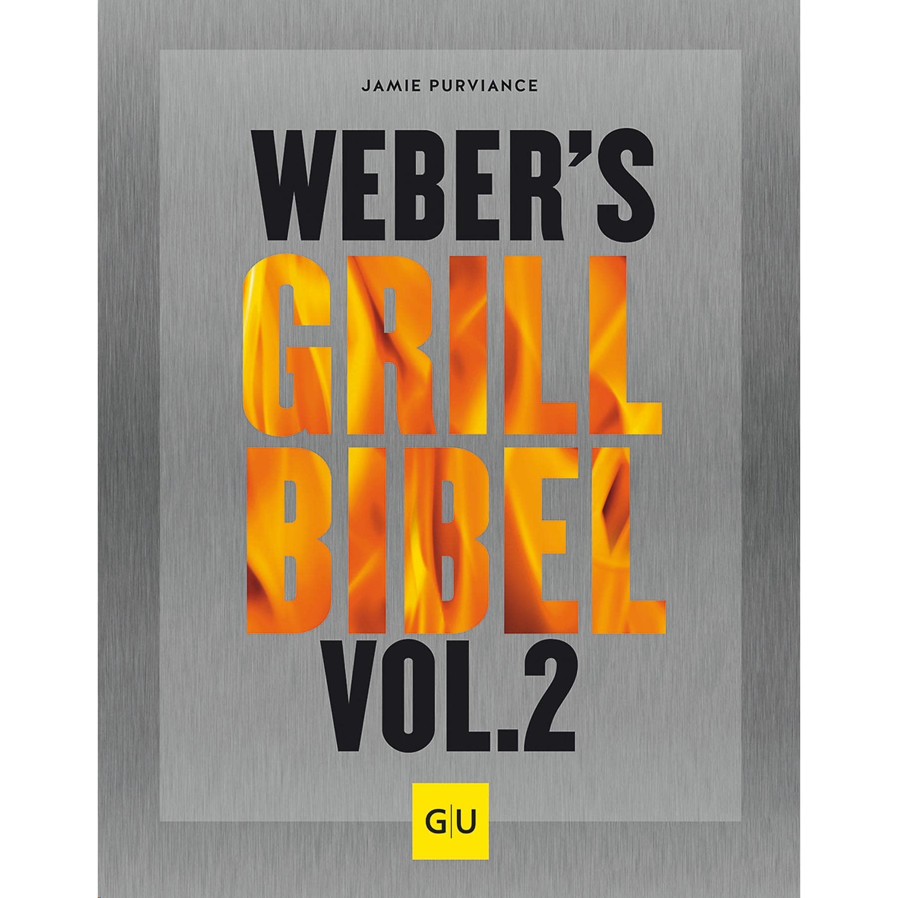 Weber Buch Grill Bibel Vol. II