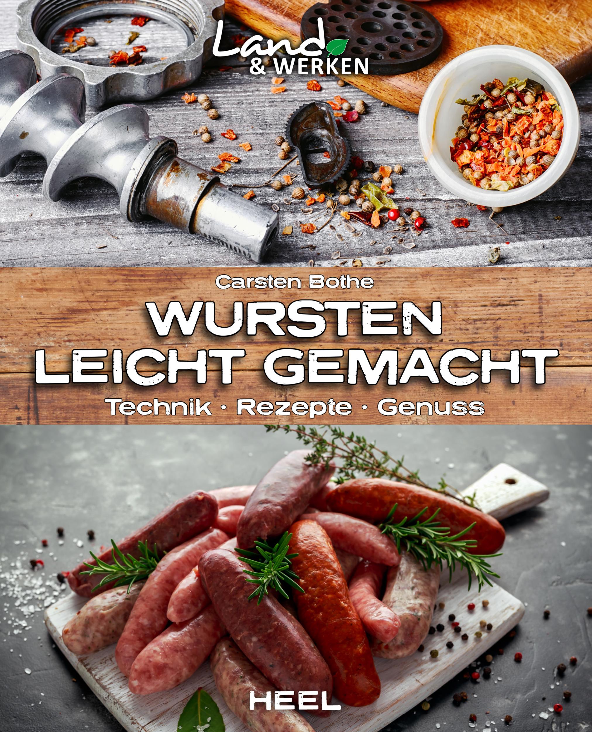 HEEL Verlag "Wursten leicht gemacht - Technik, Rezepte, Genuss"